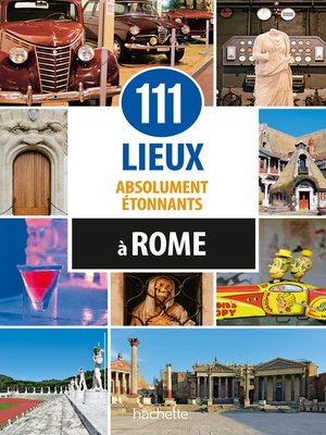 cover image of 111 lieux absolument étonnants à Rome